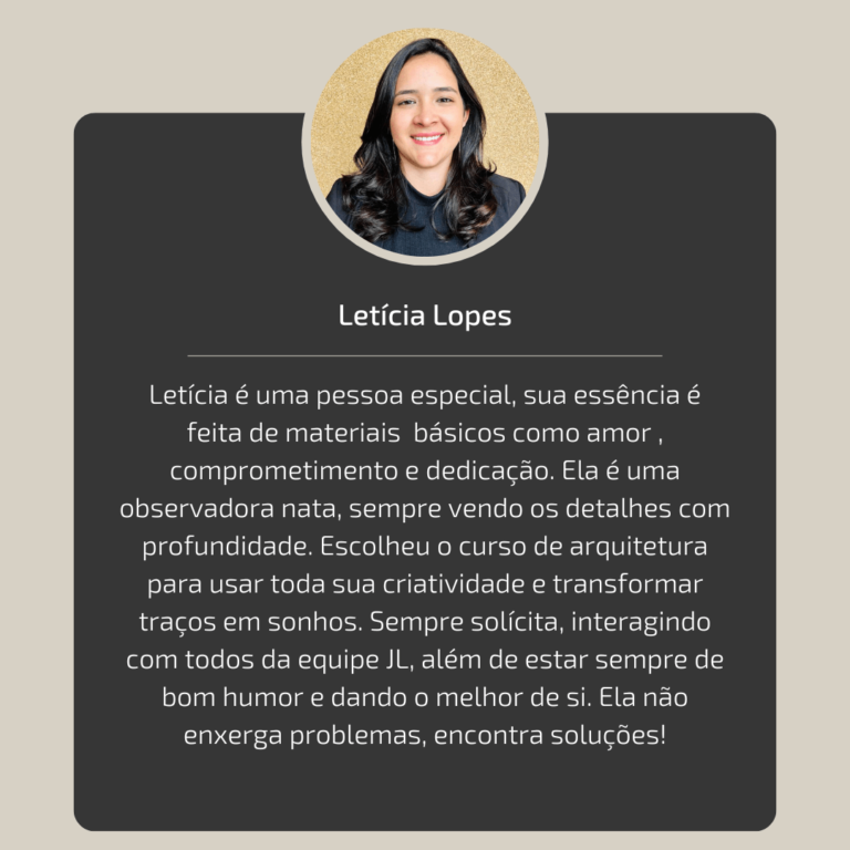 Equipe JL Arquitetura - Letícia Lopes