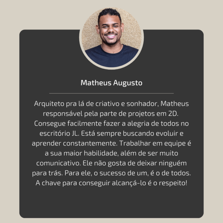 Equipe JL Arquitetura - Matheus Augusto